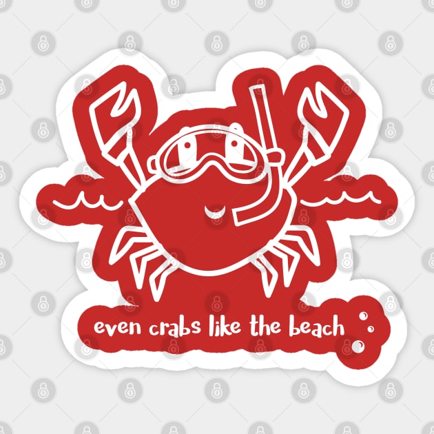 Even Crabs Like the Beach Sticker by HungryDinoDesign